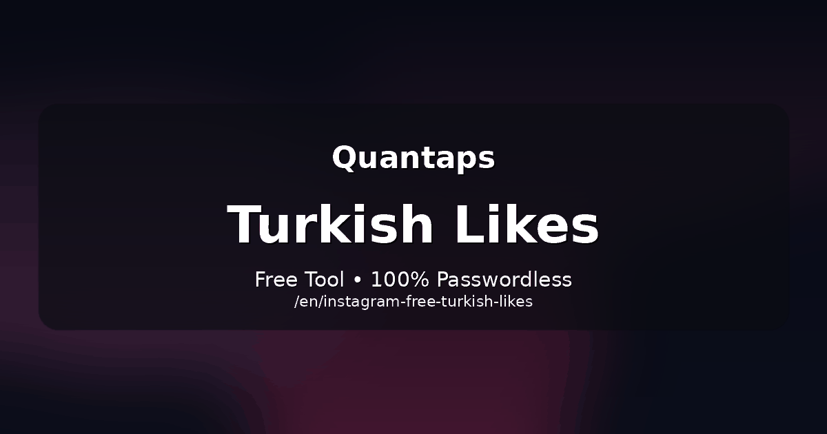 Free Instagram Turkish Likes
