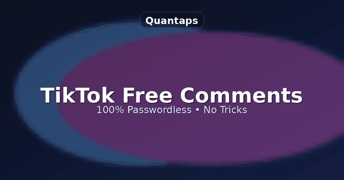 Free TikTok Comments